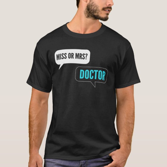 Miss or Mrs Intern Doctor T-Shirt (Vorderseite)