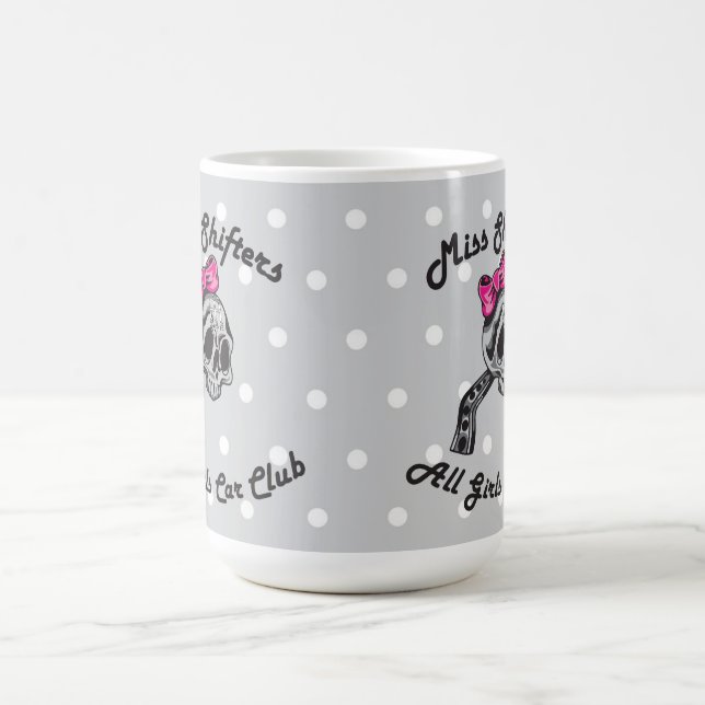 Miss Shifters 15 oz Mug (Centre)