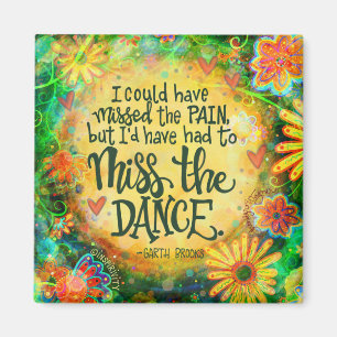 "Miss the Dance" Inspirivity Magnet