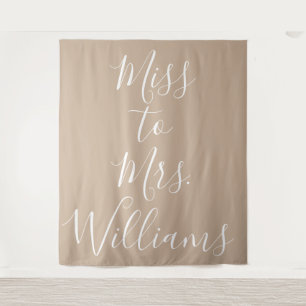 Miss to Mrs Banner Bridal Shower Hintergrund Tan Wandteppich