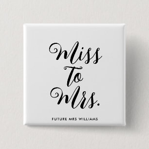 Miss to Mrs Banner Moderne Hochzeitsdusche Prop Button