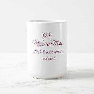 Miss to Mrs Brautparty Namen Datum Jahr Bogen Kaffeetasse