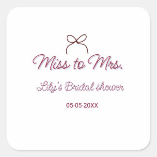 Miss to Mrs Brautparty Namen Datum Jahr Bogen Quadratischer Aufkleber