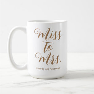 Miss to Mrs Moderne Hochzeitsparty  Kaffeetasse