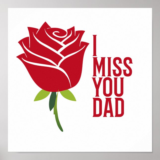 Miss You Daddy I Liebe Sie Vater mit Rote Rose Poster (Vorne)