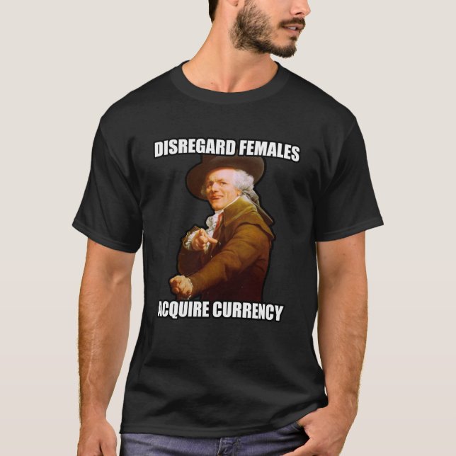 Missachtungs-Frauen erwerben Währung T-Shirt (Vorderseite)