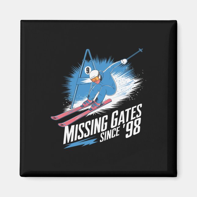 Missing Gates Since 98 Alpine Skiing  Magnet (Vorne)