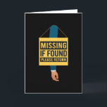 Missing Please Return Arm Amputation Karte<br><div class="desc">Funny arm amputation for any hero with a leg or arm. Ideal arm amputation gift for Christmas, birthday for men, women and friends of prostheses.</div>