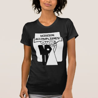 "Mission Accomplished" Ehe T-Shirt