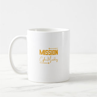 Mission Cyber Montag lustiges Mug-Design Kaffeetasse