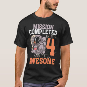 Mission erfüllt Ich bin jetzt 4 und immer noch gro T-Shirt