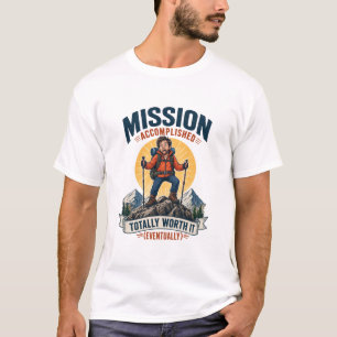 Mission erfüllt total wertvoll lustiger Wanderer T-Shirt