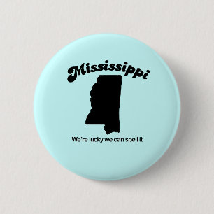 Mississippi-Motto - buchstabieren Sie es Button