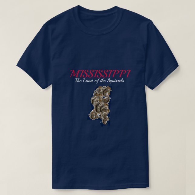 Mississippi: The Land of the Squirrels T-Shirt (Design vorne)