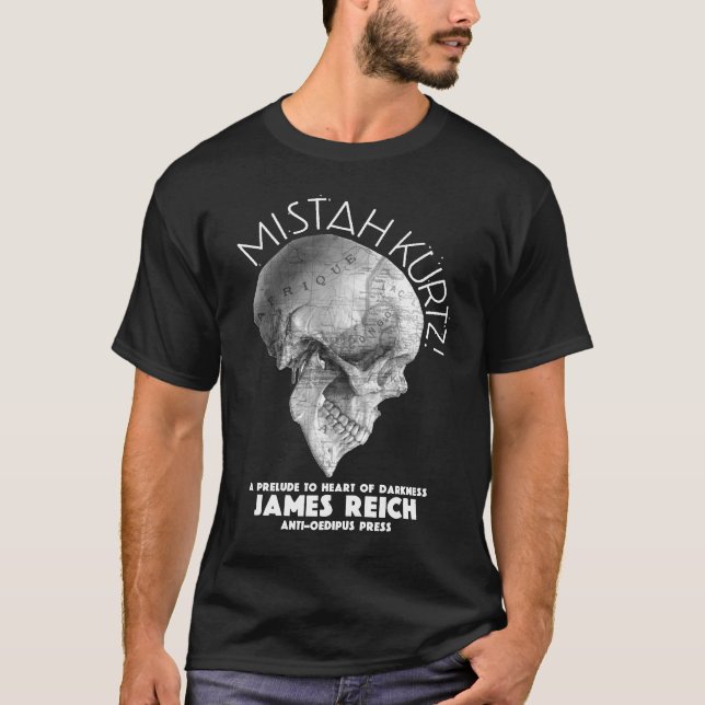 Mistah Kurtz! Eine Einleitung zum Herzen von T-Shirt (Vorderseite)