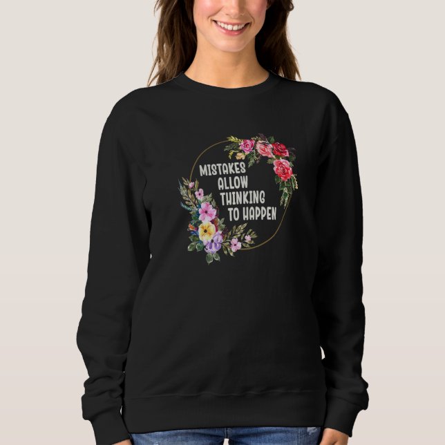 Mistakes Allow Thinking To Happen School Math Teac Sweatshirt (Vorderseite)