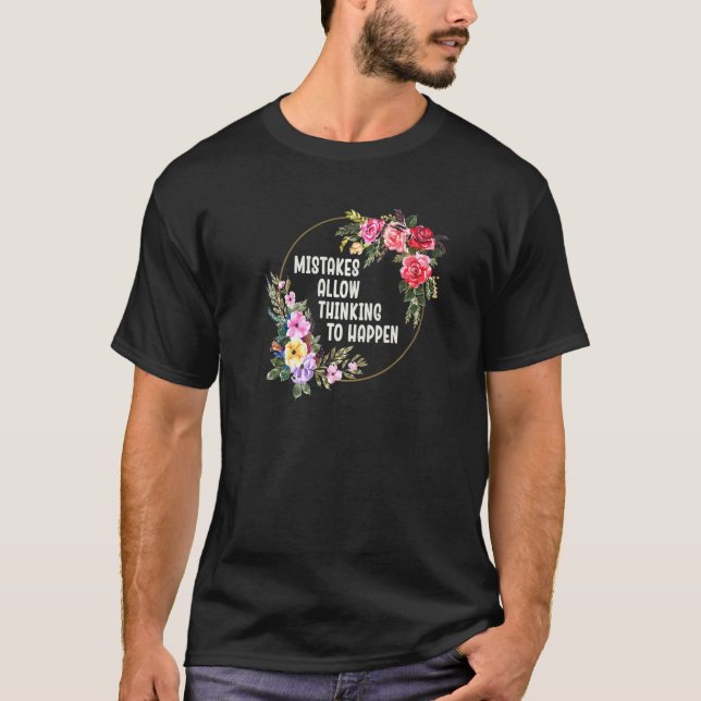Mistakes Allow Thinking To Happen School Math Teac T-Shirt (Vorderseite)