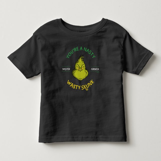 Mister Grinch | Du bist ein Ekliger Wasty Skunk Kleinkind T-shirt (Vorderseite)