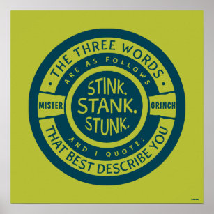 Mister Grinch   Stink Stank Stank Quote Poster