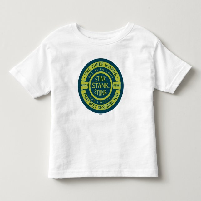 Mister Grinch | Stink Stank Stunk Quote Kleinkind T-shirt (Vorderseite)