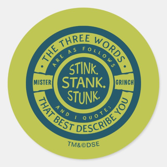 Mister Grinch | Stink Stank Stunk Quote Runder Aufkleber (Vorderseite)