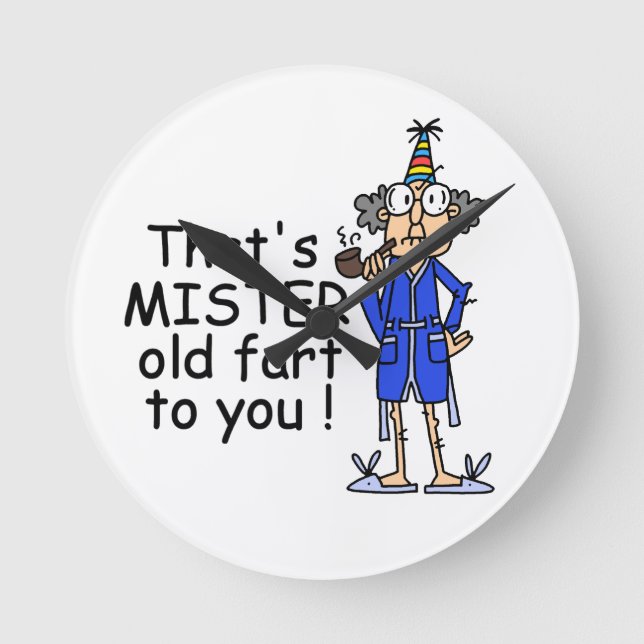 Mister Old Furz Birthday Spaß Runde Wanduhr (Vorderseite)