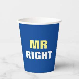 Mister Right Pappbecher