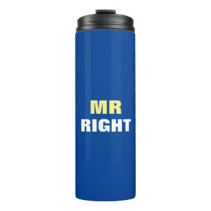 Mister Right Thermosbecher
