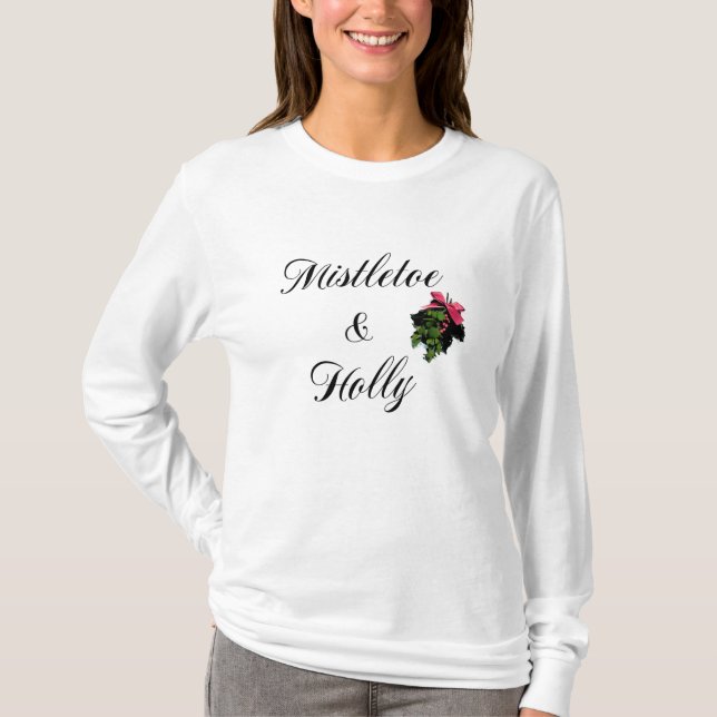 Mistletoe & Holly Christmas Ladys T - Shirt (Vorderseite)