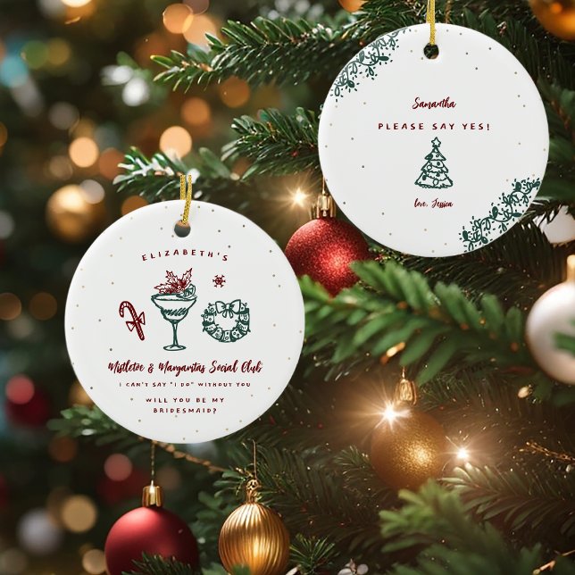 Mistletoe und Margaritas | Sei meine Bridesmaid Keramik Ornament (Von Creator hochgeladen)