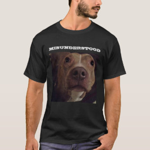 MISUNDERSTOOD PIT BULG HUND T-Shirt