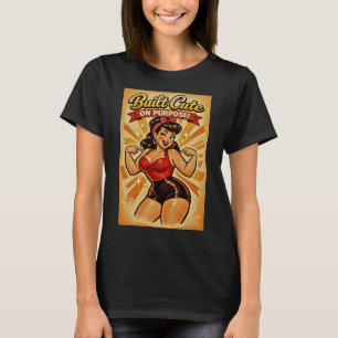Mit Absicht süß gebaut – Klassische Bombshell T-Shirt