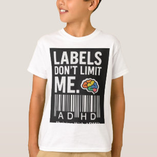 Mit ADHS erfolgreich sein *Etiketten begrenzen mic T-Shirt