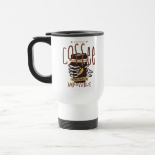 Mit ausreichend Kaffee ist alles möglich Reisebecher
