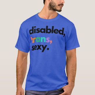 Mit Behinderung3 T-Shirt