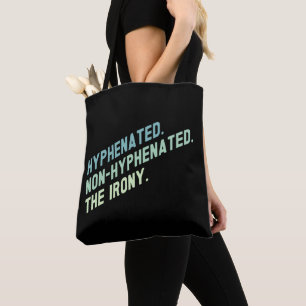 Mit Bindestrich Ohne Bindestrich Die Ironie Lustig Tasche