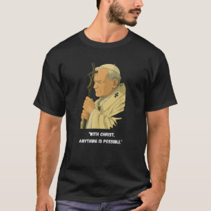 Mit Christus ist alles möglich Katholik John Pau T-Shirt