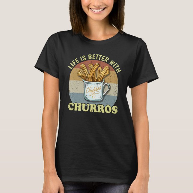 mit Churros Churro Sprichwort T-Shirt (Vorderseite)