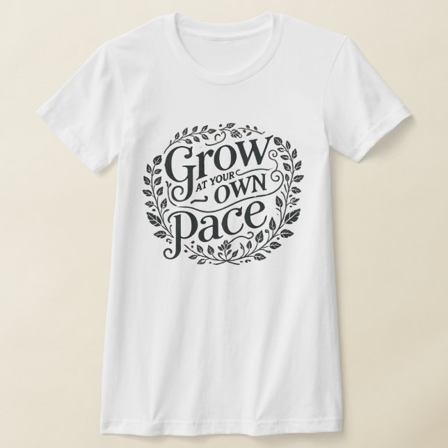 Mit dem eigenen Tempo wachsen und das T-Shirt für  (Ablage )