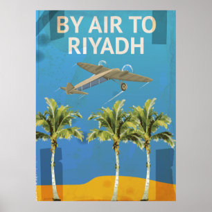 Mit dem Flugzeug nach Riyadh Vintage Reiseposter Poster