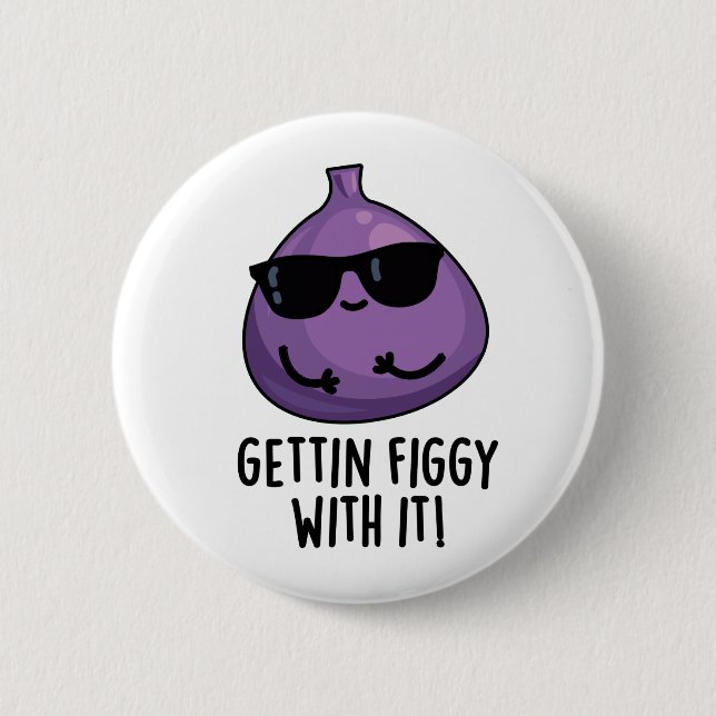 Mit dem Funny Fruit Fig Pun Figgy machen Button (Vorderseite)