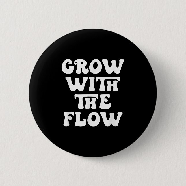 Mit dem Motivationsangebot für den Fluss wachsen Button (Vorderseite)