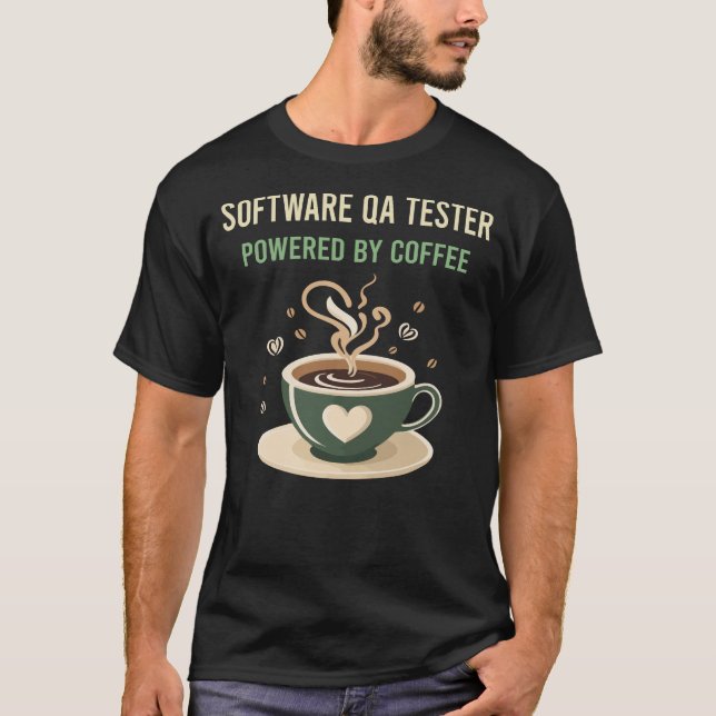 Mit dem QA-Tester für Kaffee-Software T-Shirt (Vorderseite)