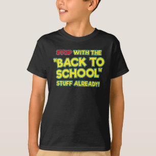 Mit dem Rücken zur Schule schon anhalten T-Shirt