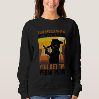 Mit der Zeit bekommt man den Peow Cat Pew Pew Sweatshirt