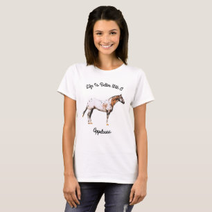 Mit einem Appaloosum ist das Leben besser T-Shirt