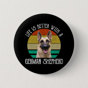 Mit einem deutschen Hirten ist das Leben besser. Button