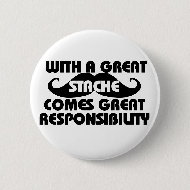 Mit einem großen Stache kommt große Verantwortung Button (Vorderseite)