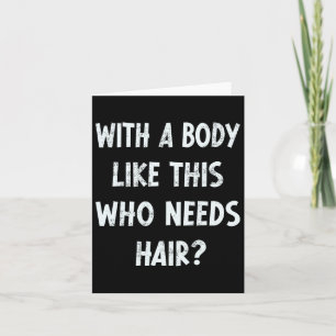 Mit einem Körper wie diesem, der Haar Funny Gym Hu Karte