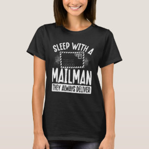 Mit einem Mailman schlafen sie immer postal Wo T-Shirt